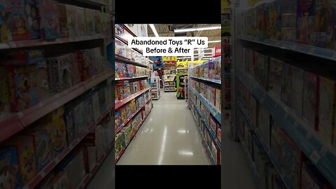 Abandoned Toys R Us Before and After