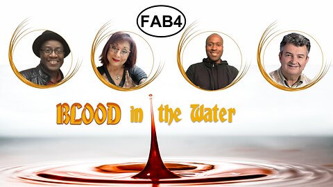 FAB 4! BLOOD in the WATER!