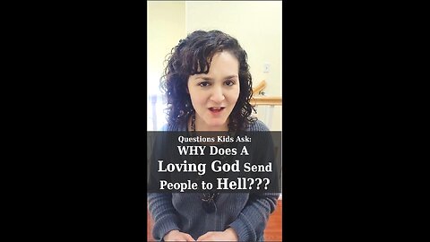Why Does a Loving God Send People to Hell??? | Apologetics Video Shorts
