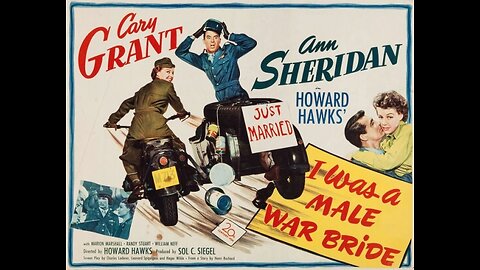 I Was a Male War Bride (1949) | A romantic comedy directed by Howard Hawks