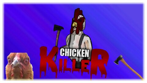 A New Series?? | Chicken Killer From 616 Games