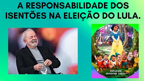 A responsabilidade do danilo gentili, Nando Moura e MBL na eleição do Lula