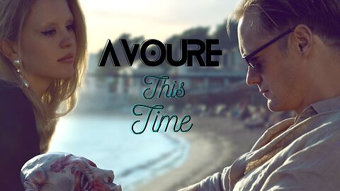 Avoure - This Time (Music Video)