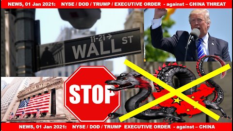 NYSE delisting CHINESE Comunist Companies - TRUMP Executive Order 13959 - US DOD Listing updates