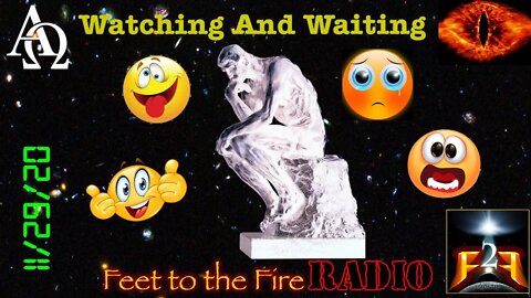 F2F Radio: Watching & Waiting