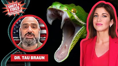 Snake VENOM in Vax used as “Heart Attack Gun” and Tranquilizer! Dr. Tau Braun sounds off