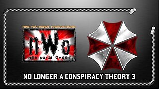 NWO NO LONGER A CONSPIRACY THEORY 3