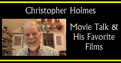 Christopher Holmes on Movie Talk and His Favorite Films (Interview Excerpt)