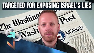 Max Blumenthal: ‘TARGETED FOR EXPOSING ISRAEL’S LIES’- The Washington Post Attacks The Grayzone