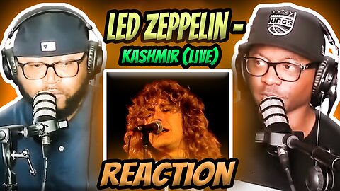 Led Zeppelin - Kashmir (REACTION)