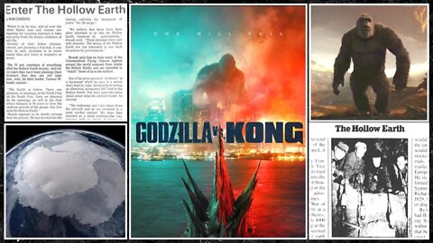 HOLLOW EARTH THEORY and GODZILLA vs. KONG