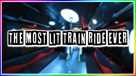 THE MOST LIT TRAIN RIDE EVER! (story)