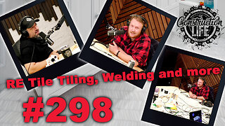 #298 Richard Eipl of RETile & Finishes joins us to talk tiling, welding and more