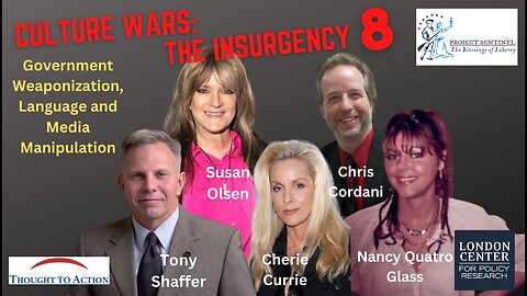 Culture Wars - The Insurgency 8: Government Weaponization, Language and Media Manipulation