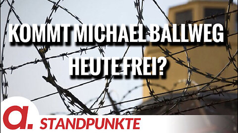 Kommt Michael Ballweg heute frei? | Von Anselm Lenz