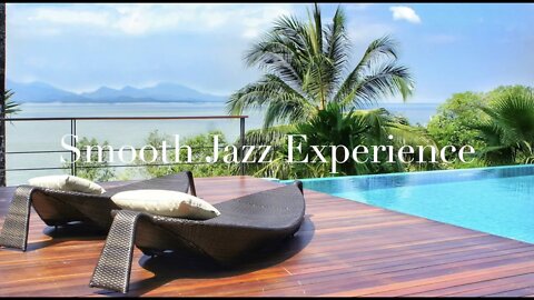 Smooth Jazz Poolside Relaxation ☀️ Saxophone, Piano, Guitar Instrumental Playlist ☀️