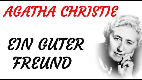 KRIMI Hörbuch - Agatha Christie - EIN GUTER FREUND