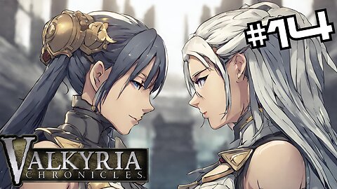 Waifu Wars Round 2: Electric Boogaloo | Valkyria Chronicles Remastered For the First Time!