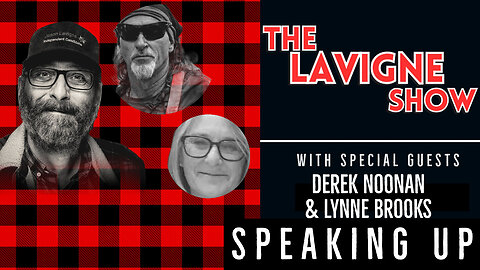 Speaking Up w/ Derek Noonan & Lynne Brooks