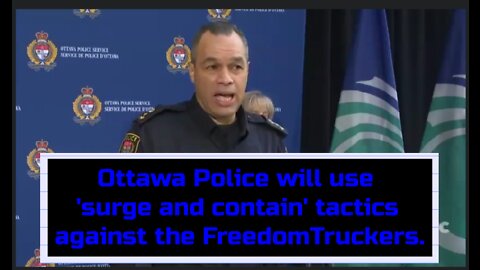 Order Out of Chaos: Toronto and Ottawa Police Warn Truckers on Eve of Mega Freedom Convoy Protests