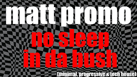 MATT PROMO - No Sleep In Da Bush (03.09.2008)