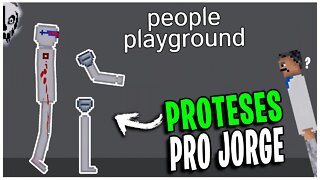 Colocando PROTESES no Jorge! People Playground