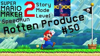SMM2 Story Mode | Rotten Produce - #50 | 19s