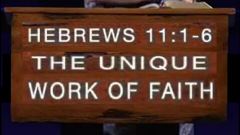 The Unique Work of Faith! 04/30/2023