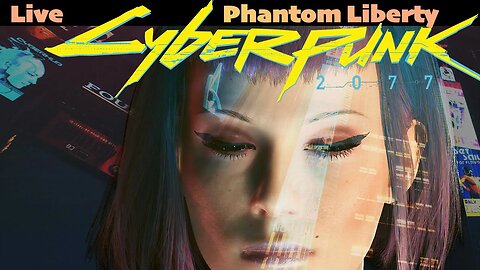 Phantom Liberty | Cyberpunk 2077 | LIVE | Gameplay