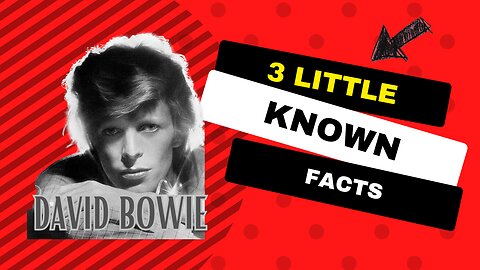 3 Little Known Facts David Bowie