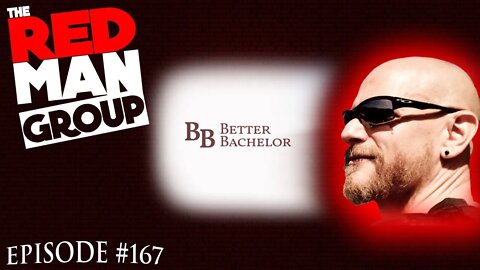 Becoming the Better Bachelor | Red Man Group ep. 167 with Joker from @Better Bachelor