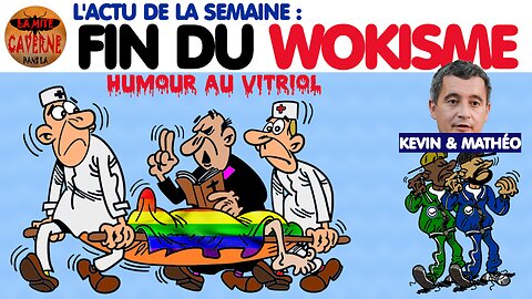 Le WOKE c’est FINI, Mathéo & Kevin, autres actualités de la semaine (10/07/2023)