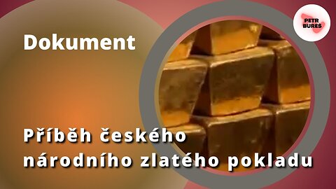Příběh českého zlatého pokladu