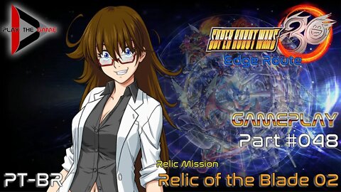 Super Robot Wars 30: #048 - Relic of the Blade 02 [PT-BR][Gameplay]