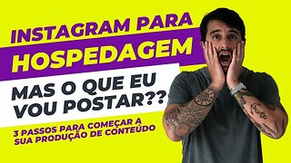 Instagram para HOSPEDAGEM? Mas o que eu vou postar??