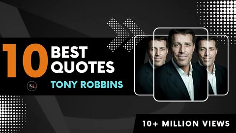Top 10 Tony Robbins Quotes|motivational quotes|Best quotes|K4Quotes