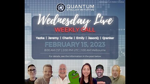 QSI Weekly Wednesday Panel Call - GESARA (February 15, 2023)