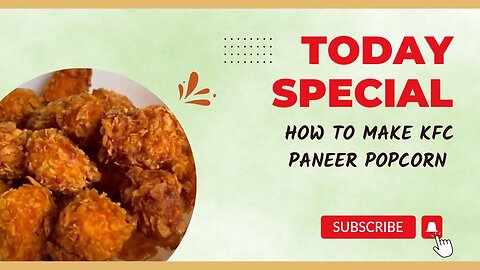 How to make KFC Paneer Popcorn