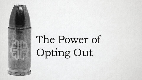 The Power of Opting Out