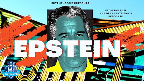 EPSTEIN - A MrTruthBomb Film