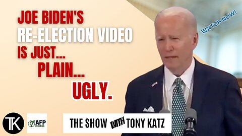 Joe Biden Launches Re-Election With An Ugly Video and Terrible Message