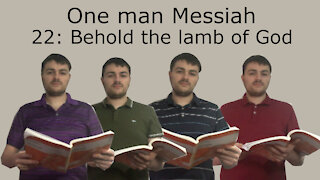 One man artist sings Handel's 'Messiah: Behold The Lamb Of God'