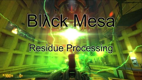 Black Mesa - Let's Play Residue Processing