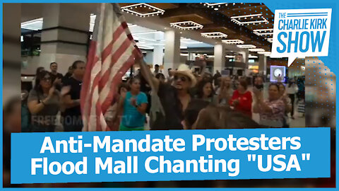 Anti-Mandate Protesters Flood Mall Chanting "USA"