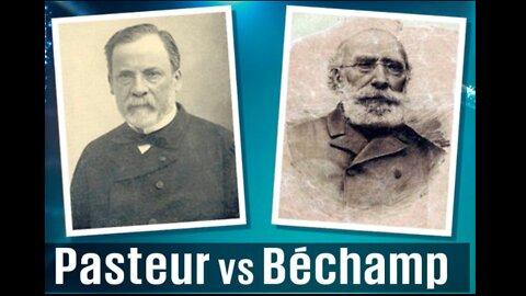 Teoría de los gérmenes (Pasteur) vs Teoría endógena (Béchamp)