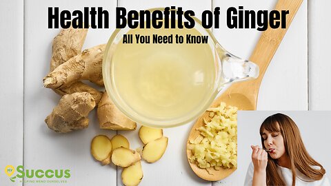Health Benefits of Ginger - All You Need to Know
