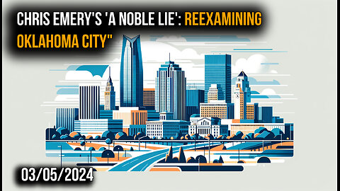 🎬📜 A Closer Look at 'A Noble Lie': Unpacking the Oklahoma City Bombing with Chris Emery 📜🎬