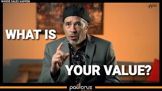 WHAT IS YOUR VALUE?