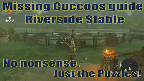 Feathered Fugitives Side quest, Missing Cuccoos - Riverside Stable | Zelda TOTK