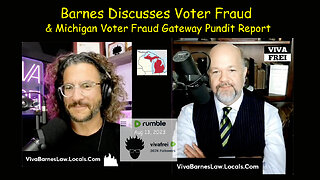 Barnes Discusses Voter Fraud & Michigan Voter Fraud Gateway Pundit Report